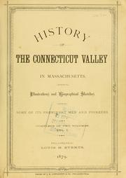 Cover of: History of the Connecticut Valley in Massachusetts by 