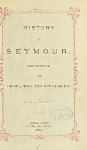 Cover of: History of Seymour, Connecticut: with biographies and genealogies.