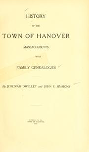 Cover of: History of the town of Hanover, Massachusetts by Jedediah Dwelley