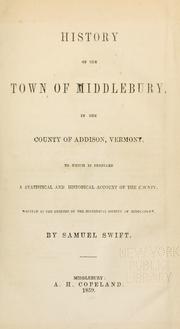 Cover of: History of the town of Middlebury: in the country of Addison, Vermont