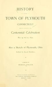 Cover of: History of the town of Plymouth, Connecticut by Francis Atwater