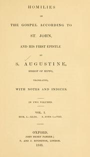 Cover of: Homilies on the Gospel according to St. John by Augustine of Hippo
