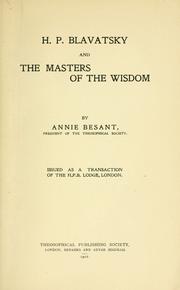 Cover of: H.P. Blavatsky and the masters of the wisdom. by Annie Wood Besant