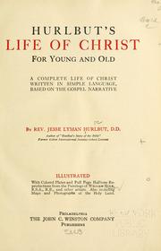 Cover of: Hurlbut's Life of Christ for young and old.