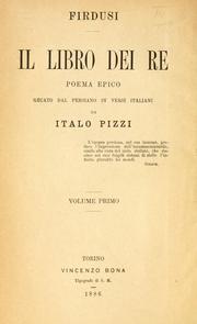 Cover of: libro dei re poema epico.: Recato dal persiano in versi italiani da Italo Pizzi.