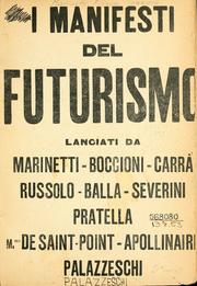 Cover of: I Manifesti del futurismo, lanciati da Marinetti [et al.]