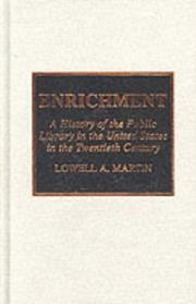 Cover of: Enrichment: a history of the public library in the United States in the twentieth century