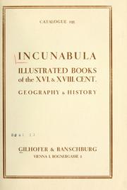Cover of: Incunabula: illustrated books of the XVI. & XVIII. cont., geography & history, maps & travel. ...