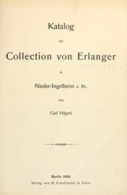 Cover of: Katalog der Collection von Erlanger in Nieder-Ingelheim a. Rh. by Carl Hilgert