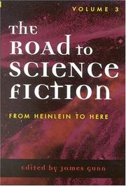 Cover of: The Road to Science Fiction: Volume 3 by James E. Gunn