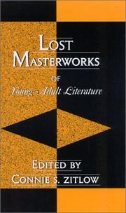 Lost masterworks of young adult literature by Connie S. Zitlow