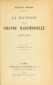 Cover of: jeunesse de la Grande Mademoiselle (1627-1652)