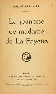 Cover of: La jeunesse de Madame de La Fayette.