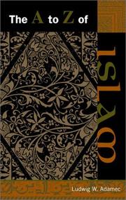 Cover of: The A to Z of Islam (Historical Dictionaries of Religions, Philosophies, and Movements)