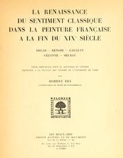 Cover of: La renaissance du sentiment classique dans la peinture française à la fin du 19e siècle by Robert Rey