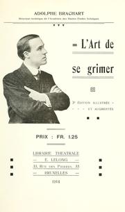 Cover of: L' art de se grimer. by Adolphe Brachart