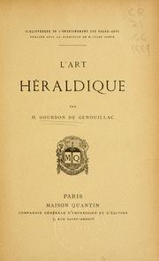 Cover of: L' art héraldique / par H. Gourdon de Genouillac. by H. Gourdon de Genouillac
