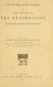 Cover of: Lectures and papers on the history of the Reformation in England and on the continent