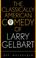 Cover of: The classically American comedy of Larry Gelbart