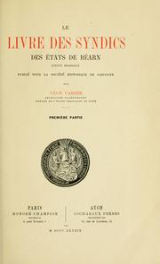 Cover of: Le livre des syndics des États de Béarn (texte béarnais) publié pour la Société historique de Gascogne by France Béarn