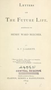 Cover of: Letters on the future life, addressed to Henry Ward Beecher.