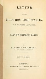 Cover of: Letter to the Right Hon. Lord Stanley, M.P. for North Lancashire, on the law of church rates