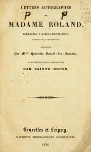 Lettres autographes de Madame Roland adressées à Bancal-des-Issarts, membre de la Convention by Mme Roland