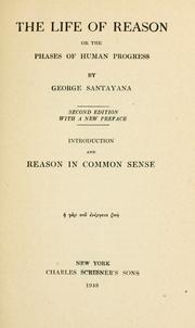 Cover of: The life of reason; or, The phases of human progress