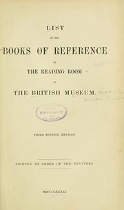 Cover of: A list of the books of reference in the reading room of the British Museum.