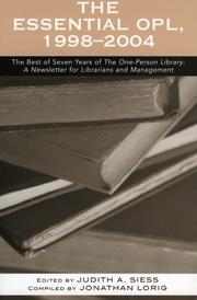 Cover of: The essential OPL, 1998-2004: the best of seven years of The one-person library, a newsletter for librarians and management