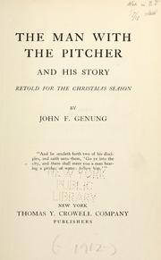 Cover of: The man with the pitcher and his story: retold for the Christmas season
