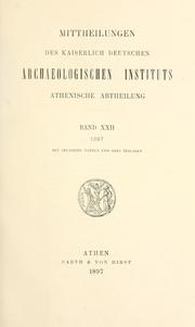 Cover of: Mitteilungen des Deutschen Archäologischen Instituts, Athenische Abteilung. 22, 1897 by Deutsches Archäologisches Institut, Athenische Abteilung