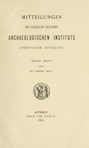 Cover of: Mitteilungen des Deutschen Archäologischen Instituts, Athenische Abteilung. 26, 1901 by Deutsches Archäologisches Institut, Athenische Abteilung
