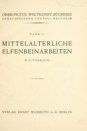 Cover of: Mittelalterliche Elfenbeinarbeiten. by Wolfgang Fritz Volbach