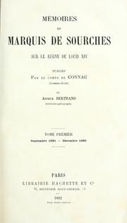 Cover of: Mémoires du marquis de Sourches sur la règne de Louis XIV, publiés par le comte de Cosnac (Gabriel-Jules) et Arthur Bertrand. by Sourches, Louis François de Bouchet, marquis de