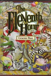 Cover of: The eleventh hour by Graeme Base