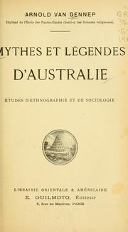 Cover of: Mythes et légendes d'Australie: études d'ethnographie et de sociologie