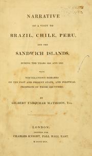 Cover of: Narrative of a visit to Brazil, Chile, Peru, and the Sandwich islands, during the years 1821 and 1822. by Gilbert Farquhar Mathison