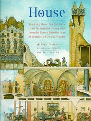 Cover of: House: showing how people have lived throughout history with examples drawn from the lives of legendary men and women