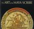 Cover of: The Art of the Maya Scribe
