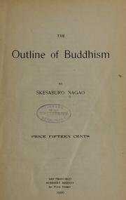 The outline of Buddhism by Skesaburo Nagao