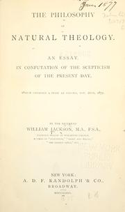 Cover of: The philosophy of natural theology. by Jackson, William