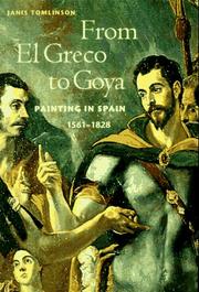 Cover of: From El Greco to Goya: painting in Spain, 1561-1828