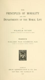 Cover of: The principles of morality and the departments of the moral life.