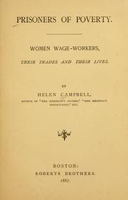 Cover of: Prisoners of poverty.: Women wage-workers, their trades and their lives.