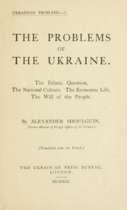 Cover of: The problems of the Ukraine by Alexander Shoulguin