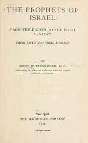 Cover of: The prophets of Israel : from the eighth to the fifth century: their faith and their message