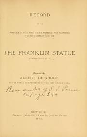 Cover of: Record of the proceedings and ceremonies pertaining to the erection of the Franklin statue in Printing-House Square