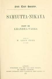 Cover of: The Samyutta-nikaya of the Sutta-pitaka.: Edited by M. Léon Feer.