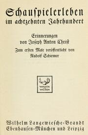 Cover of: Schauspielerleben im achtzehnten Jahrhundert: Erinnerungen von Joseph Anton Christ, zum ersten Male ver©ffentlicht von Rudolf Schirmer.